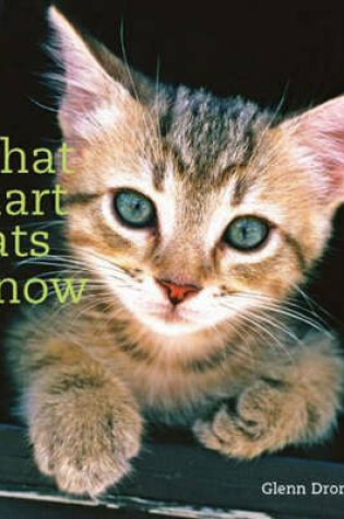 Cover of What Smart Cats Know