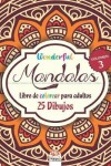 Book cover for Wonderful Mandalas 3 - Libro de Colorear para Adultos