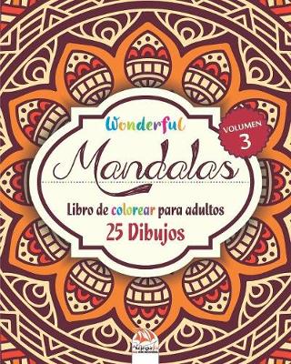 Cover of Wonderful Mandalas 3 - Libro de Colorear para Adultos