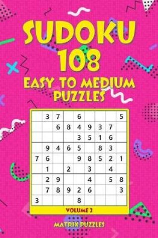 Cover of Sudoku 108 Easy to Medium Puzzles