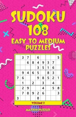 Book cover for Sudoku 108 Easy to Medium Puzzles