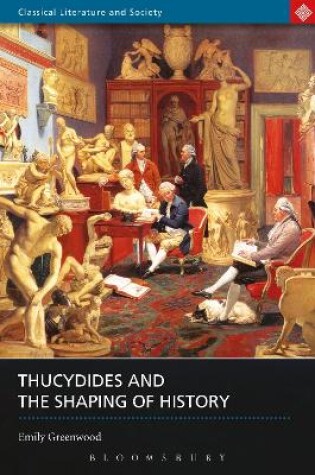Cover of Thucydides and the Shaping of History