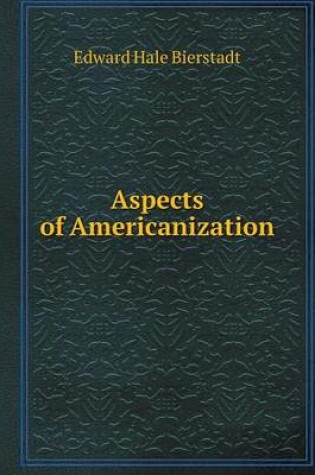 Cover of Aspects of Americanization