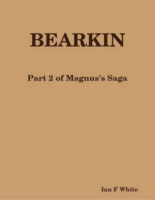 Book cover for Bearkin - Part 2 of Magnus's Saga