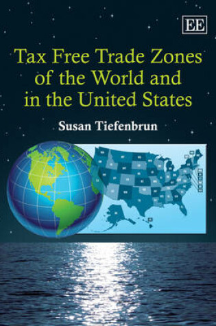 Cover of Tax Free Trade Zones of the World and in the United States