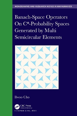 Book cover for Banach-Space Operators On C*-Probability Spaces Generated by Multi Semicircular Elements