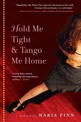 Cover of Hold Me Tight and Tango Me Home