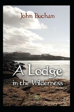 Cover of A Lodge in the Wilderness (Annotated)