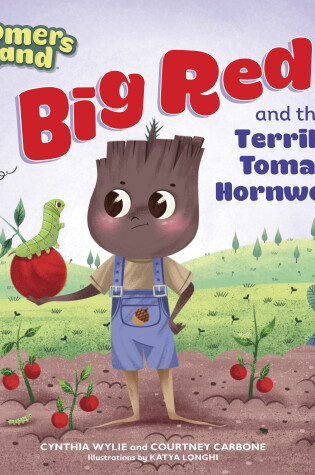 Cover of Big Red and the Terrible Tomato Hornworm