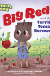 Book cover for Big Red and the Terrible Tomato Hornworm