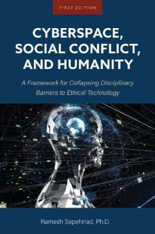 Cover of Cyberspace, Social Conflict, and Humanity