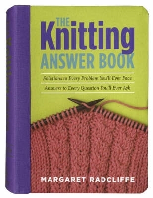 Book cover for The Knitting Answer Book