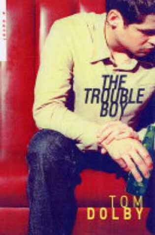 Cover of The Trouble Boy