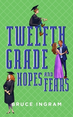 Cover of Twelfth Grade Hopes and Fears