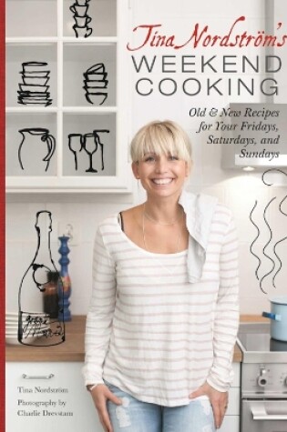 Cover of Tina Nordstrom's Weekend Cooking