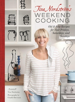 Book cover for Tina Nordstrom's Weekend Cooking