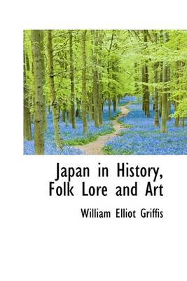 Cover of Japan in History, Folk Lore and Art