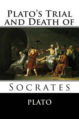 Book cover for Plato's Trial and Death of Socrates