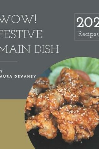 Cover of Wow! 202 Festive Main Dish Recipes
