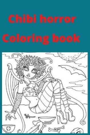 Cover of Chibi horror Coloring book