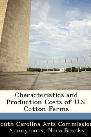 Cover of Characteristics and Production Costs of U.S. Cotton Farms