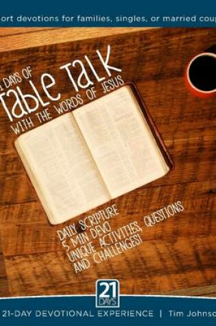 Cover of 21 Days - Table Talk with the Words of Jesus