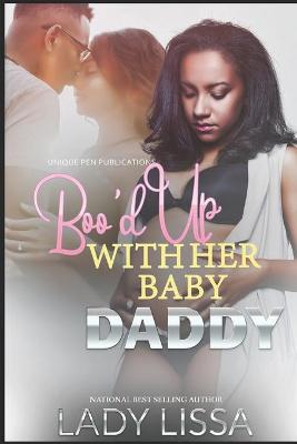 Book cover for Boo'd Up With Her Baby Daddy