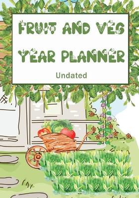 Book cover for Fruit and Veg Year Planner