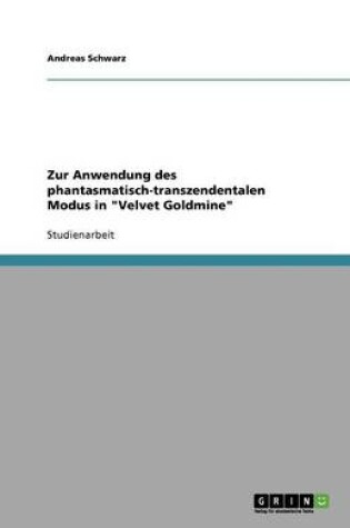 Cover of Zur Anwendung des phantasmatisch-transzendentalen Modus in Velvet Goldmine