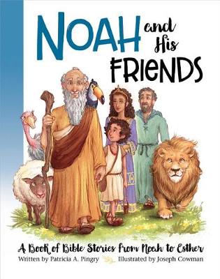 Book cover for NOAH AND HIS FRIENDS
