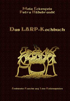 Book cover for Das LARP-Kochbuch