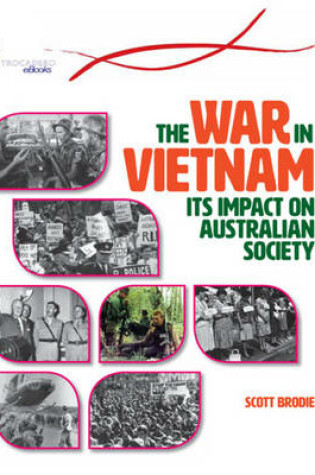 Cover of The War in Vietnam: Its Impact on Australian Society