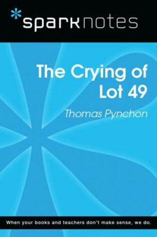 Cover of The Crying of Lot 49 (Sparknotes Literature Guide)