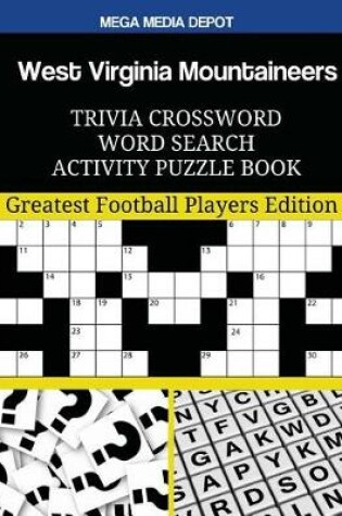 Cover of West Virginia Mountaineers Trivia Crossword Word Search Activity Puzzle Book