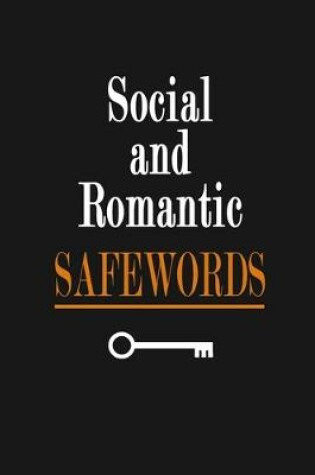 Cover of Social and Romantic Safewords