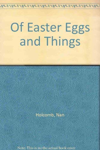 Book cover for Of Easter Eggs and Things