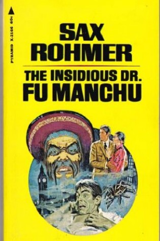 Cover of Sax Rohmer's the Insidious Dr. Fu Manchu