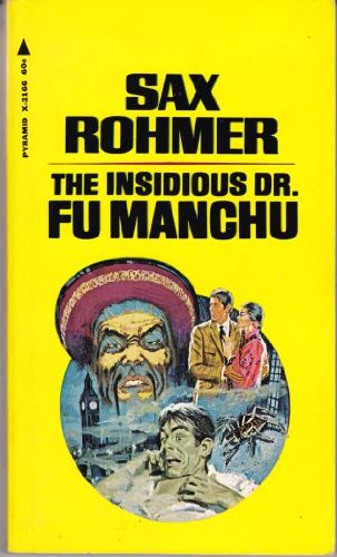 Book cover for Sax Rohmer's the Insidious Dr. Fu Manchu