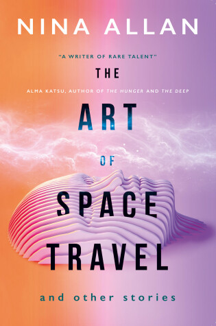 Cover of The Art of Space Travel and Other Stories