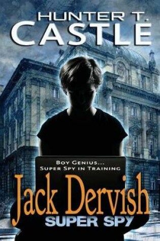 Cover of Jack Dervish, Super Spy