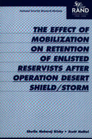 Cover of The Effect of Mobilization on Retention of Enlisted Reservists After Operation Desert Shield/Storm