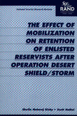 Book cover for The Effect of Mobilization on Retention of Enlisted Reservists After Operation Desert Shield/Storm