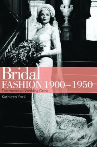 Cover of Bridal Fashion 1900-1950