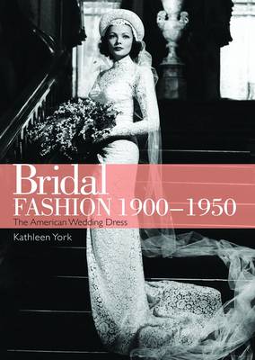 Book cover for Bridal Fashion 1900-1950