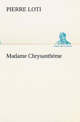 Book cover for Madame Chrysanthème