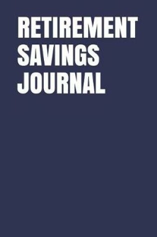 Cover of Retirement Savings Journal