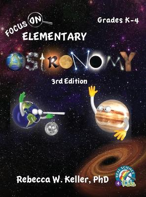 Book cover for Focus On Elementary Astronomy Student Textbook-3rd Edition (hardcover)