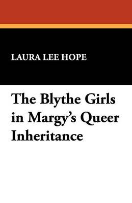 Book cover for The Blythe Girls in Margy's Queer Inheritance