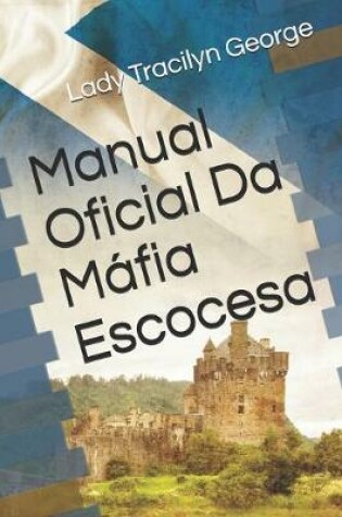 Cover of Manual Oficial Da Mafia Escocesa