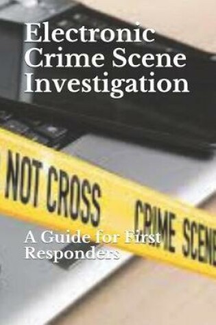 Cover of Electronic Crime Scene Investigation